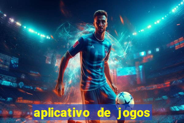 aplicativo de jogos para ganhar dinheiro no pix